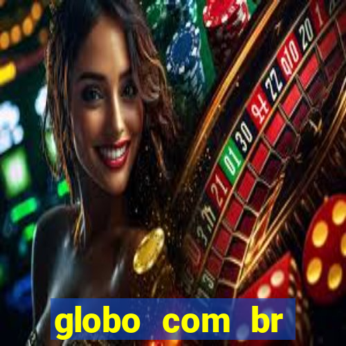 globo com br absolutamente noticias